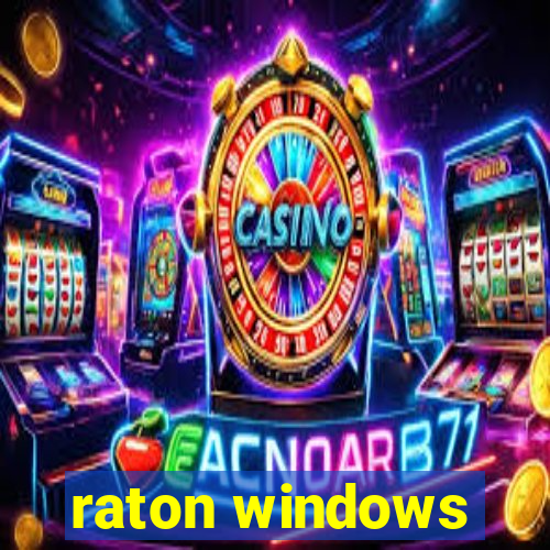 raton windows